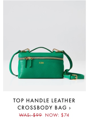 TOP HANDLE LEATHER CROSSBODY BAG &rsaquo; WAS: &dollar;99 NOW: &dollar;74