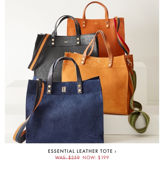 ESSENTIAL LEATHER TOTE &rsaquo; WAS: &dollar;259 NOW: &dollar;199