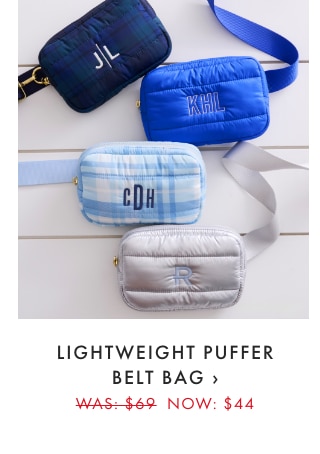 LIGHTWEIGHT PUFFER BELT BAG &rsaquo; WAS: &dollar;69 NOW: &dollar;44