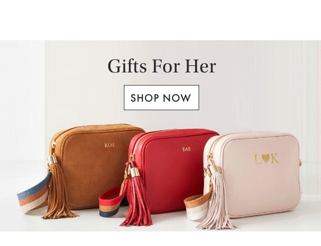 Gifts for Her - SHOP NOW