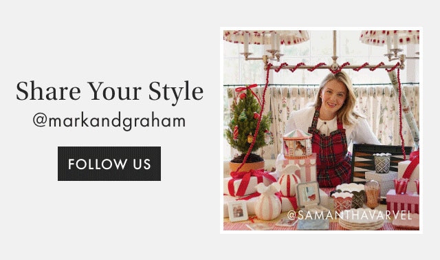 Share Your Style @markandgraham - Follow Us