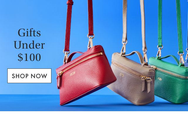 Gifts Under $100 - SHOP NOW