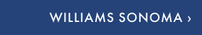 WILLIAMS SONOMA &rsaquo;