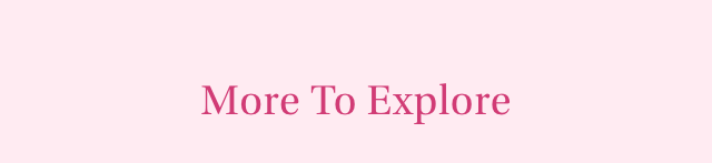 More To Explore