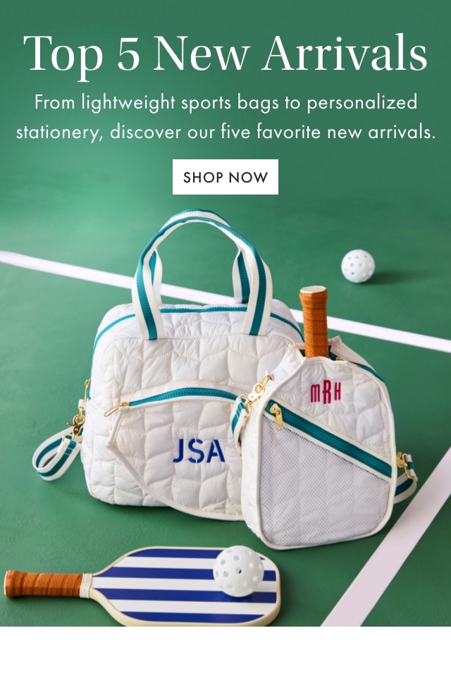 Top 5 New Arrivals - From lightweight sports bags to personalized stationery, discover our five favorite new arrivals. - SHOP NOW