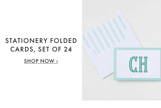 STATIONERY FOLDED CARDS, SET OF 24 - SHOP NOW &rsaquo;