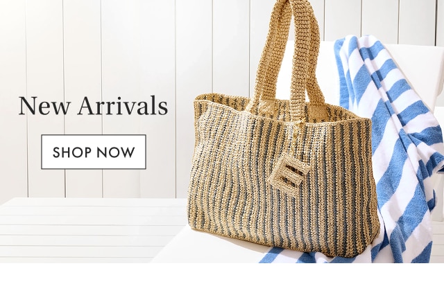 New Arrivals - SHOP NOW