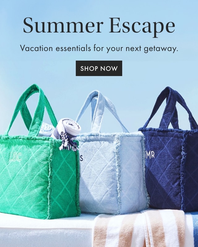 Spring Escape - Vacation essentials for your next getaway. - SHOP NOW