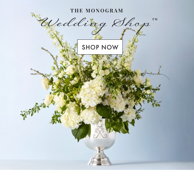 THE MONOGRAM Wedding Shop&trade; - SHOP NOW