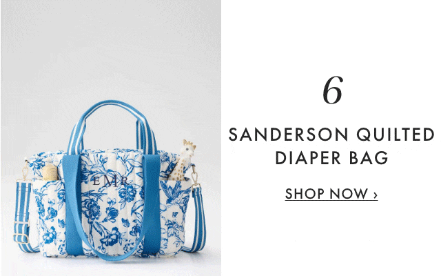 6. SANDERSON QUILTED DIAPER BAG - SHOP NOW &rsaquo;