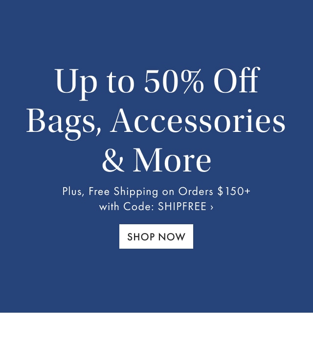 Up to 50% Off The Spring Getaway Sale - SHOP NOW