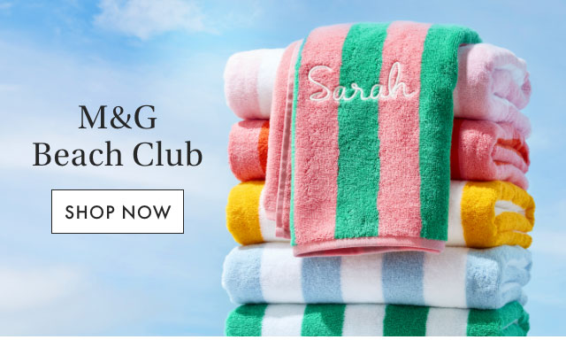M&G Beach Club - SHOP NOW