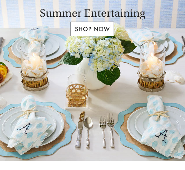 Summer Entertaining - SHOP NOW
