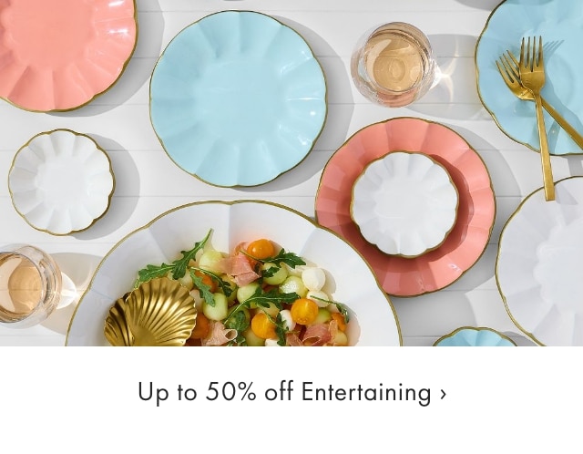 Up to 50% off Entertaining &rsaquo;