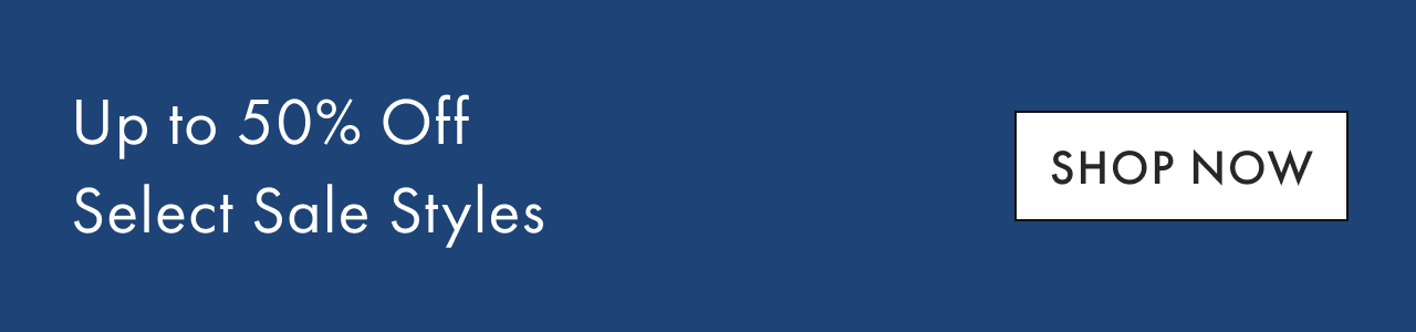 Up to 50% Off Select Sale Styles