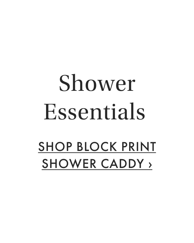 Shower Essentials - Shop Block Print Shower Caddy