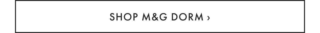 Shop M&G Dorm